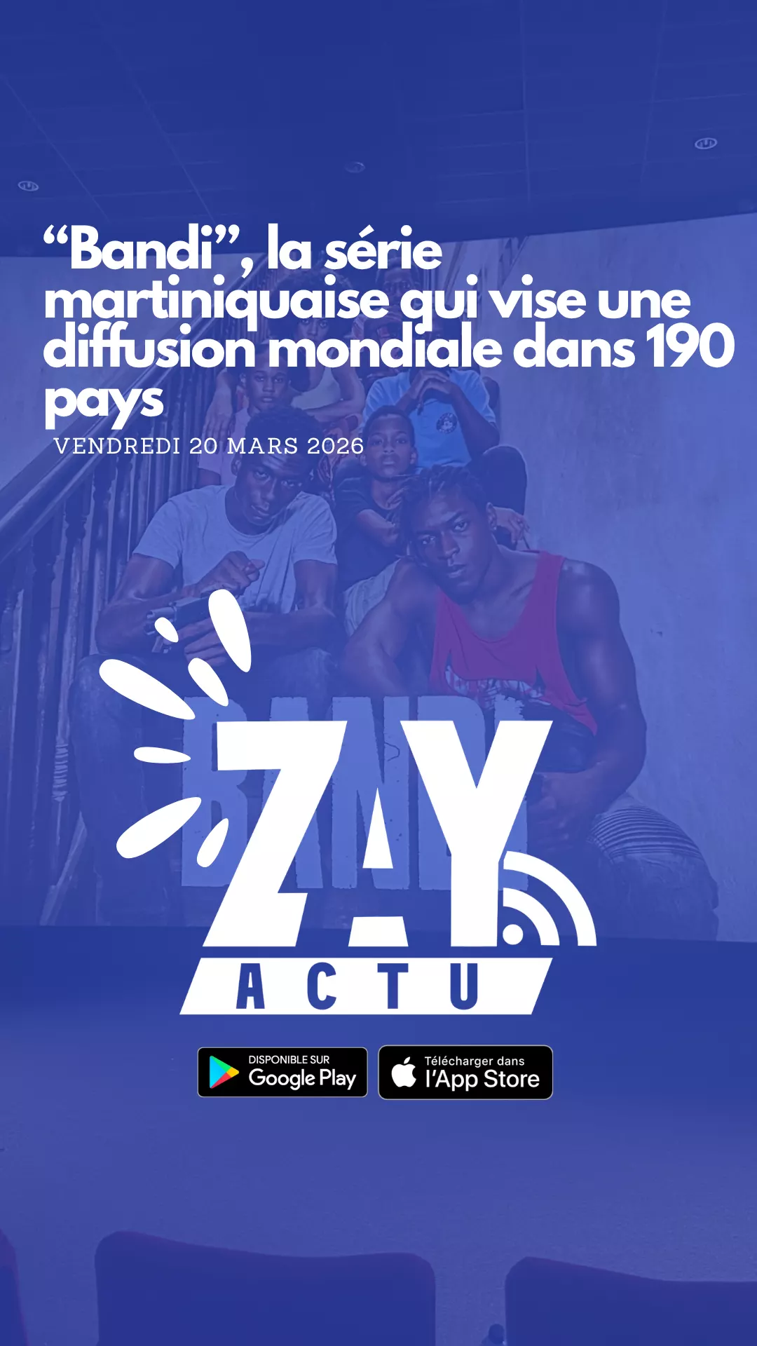 Bandi, la série martiniquaise qui vise une diffusion mondiale dans 190 pays