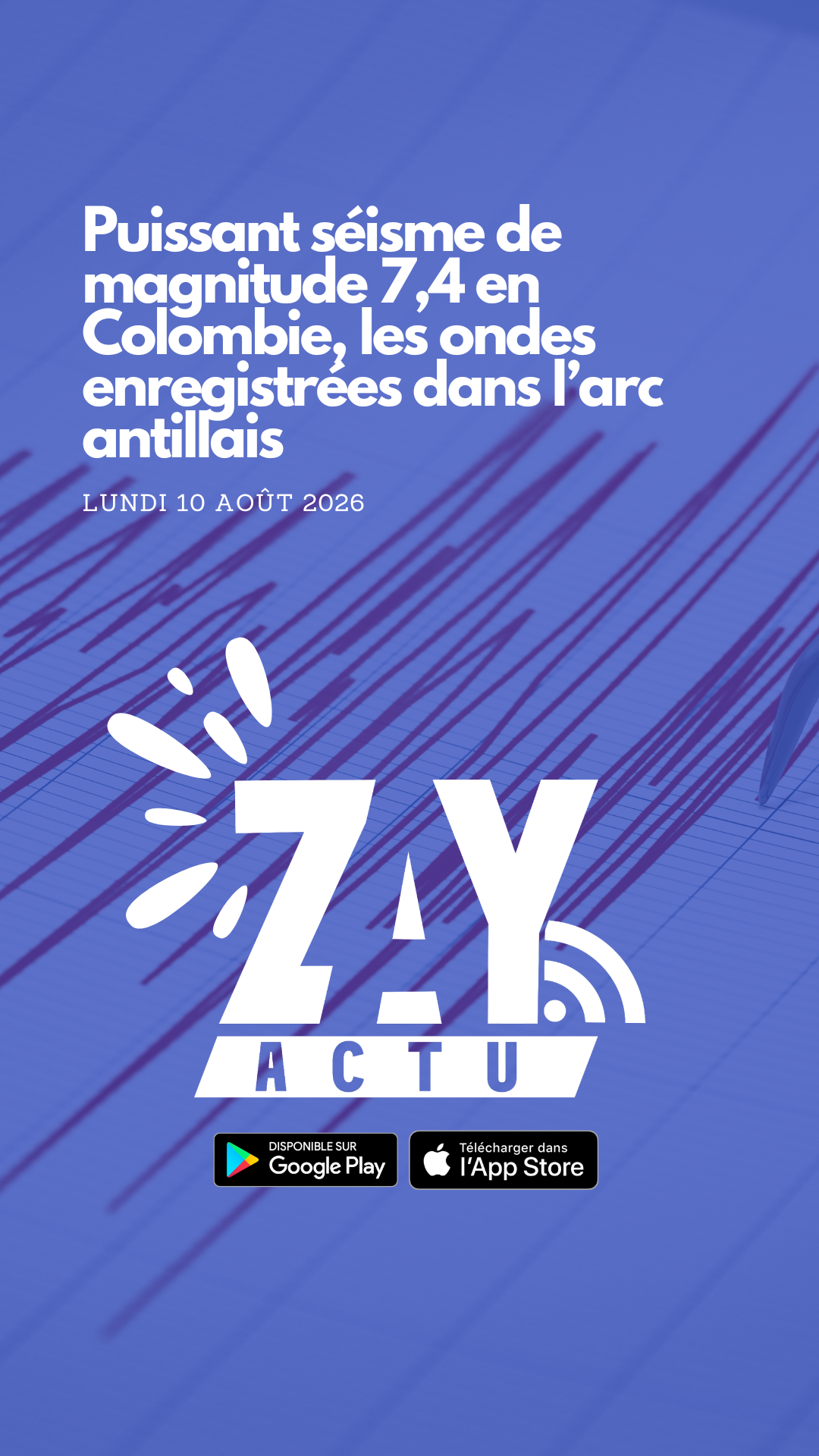 Puissant séisme de magnitude 7,4 en Colombie, les ondes enregistrées dans l’arc antillais