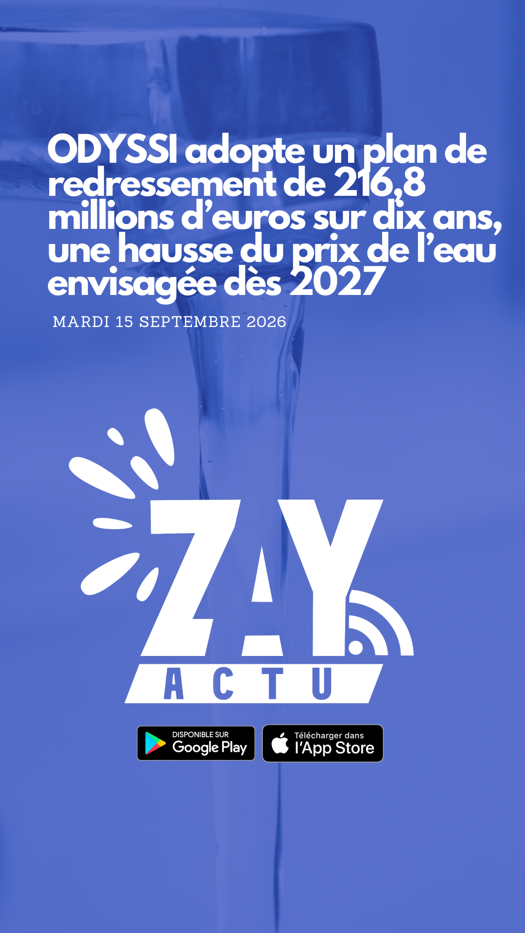 ODYSSI adopte un plan de redressement de 216,8 millions d’euros sur dix ans, une hausse du prix de l’eau envisagée dès 2027