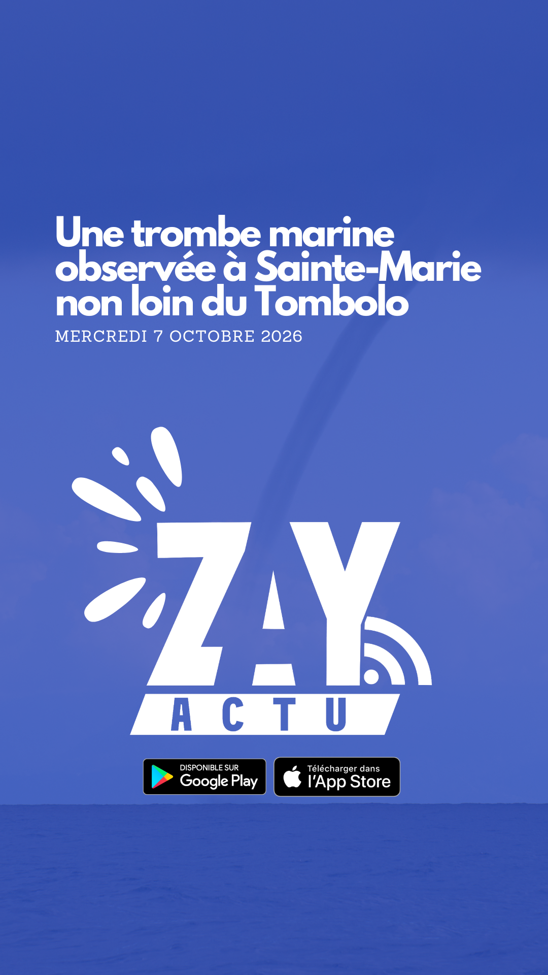 Une trombe marine observée au large de Sainte-Marie