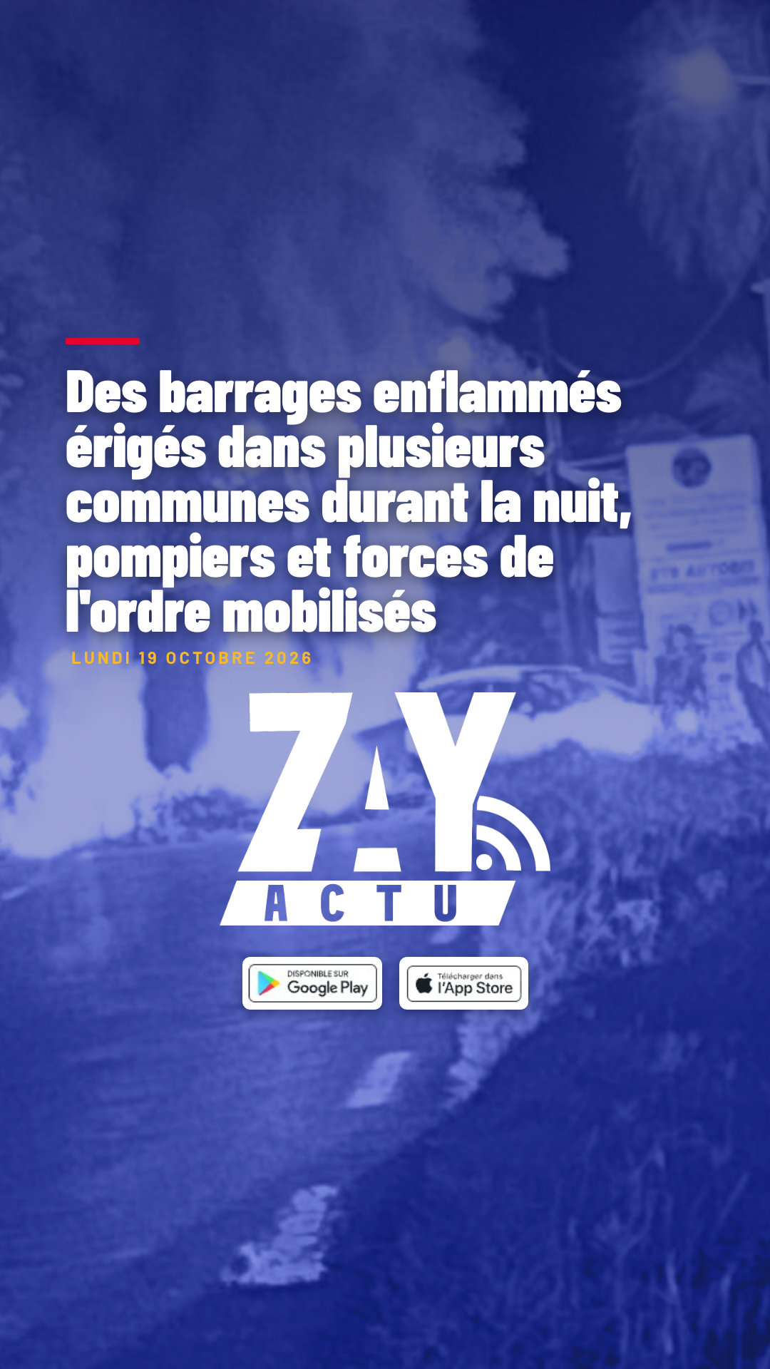 Des barrages enflammés érigés dans plusieurs communes durant la nuit, pompiers et forces de l&rsquo;ordre mobilisés